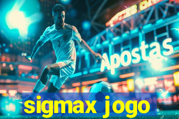 sigmax jogo