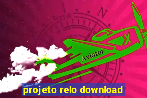 projeto relo download