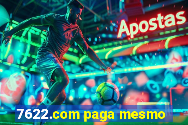 7622.com paga mesmo