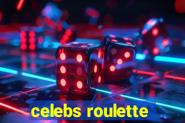 celebs roulette