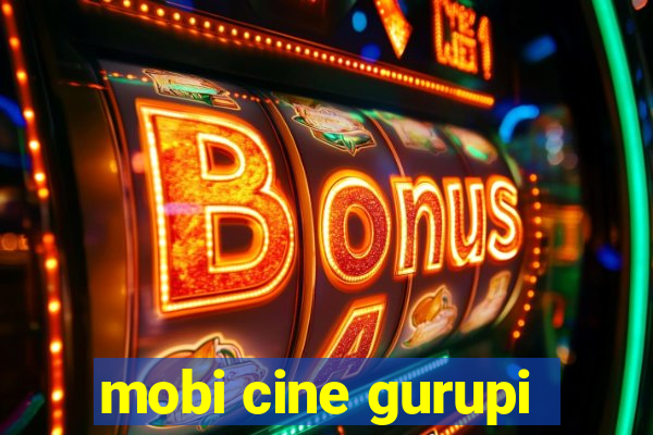 mobi cine gurupi