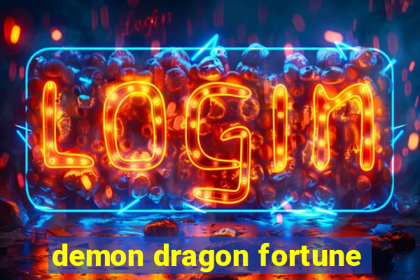 demon dragon fortune