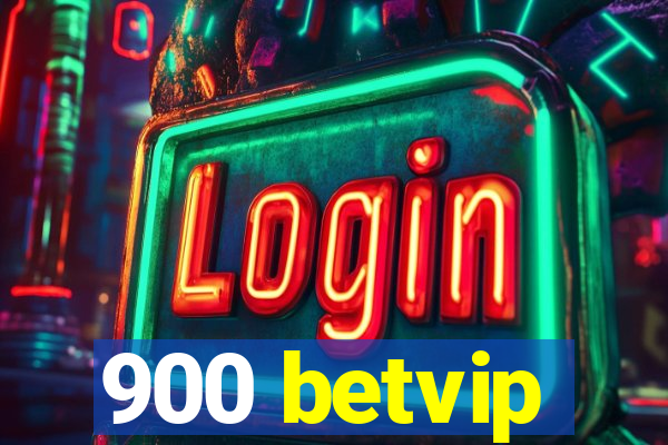 900 betvip