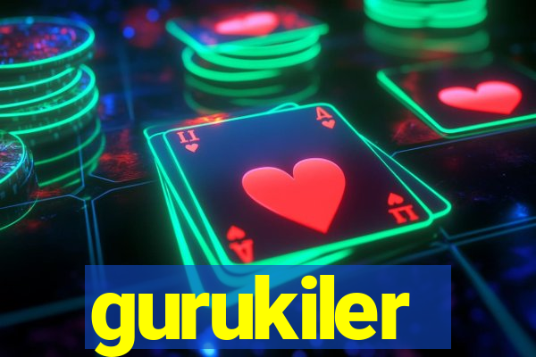 gurukiler