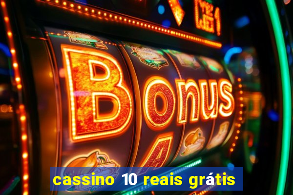 cassino 10 reais grátis