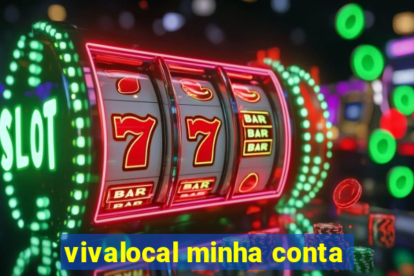 vivalocal minha conta