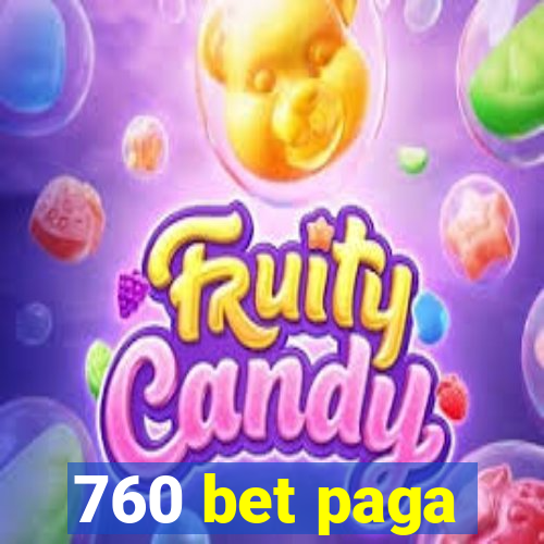 760 bet paga