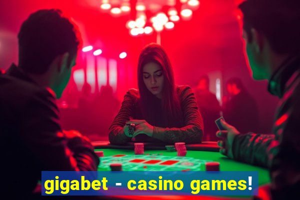 gigabet - casino games!