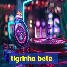 tigrinho bete