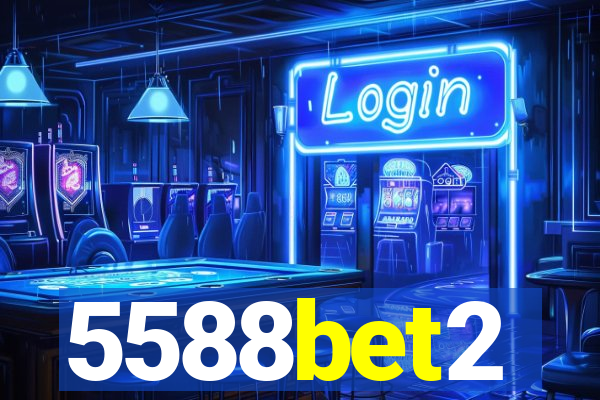 5588bet2