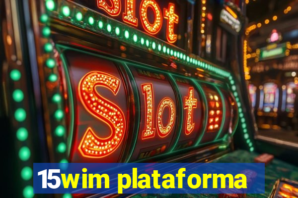 15wim plataforma