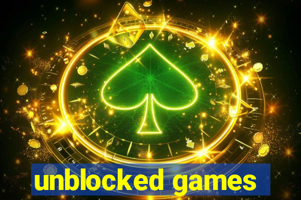 unblocked games