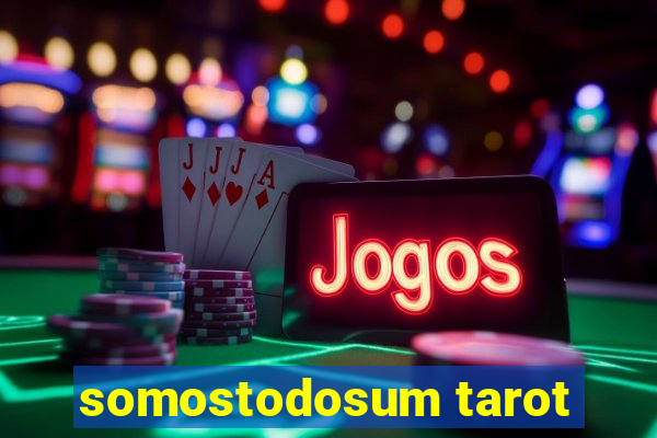 somostodosum tarot