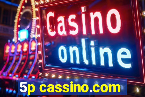 5p cassino.com