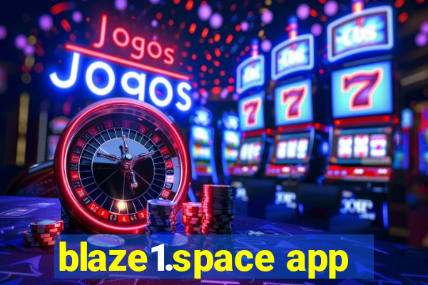 blaze1.space app