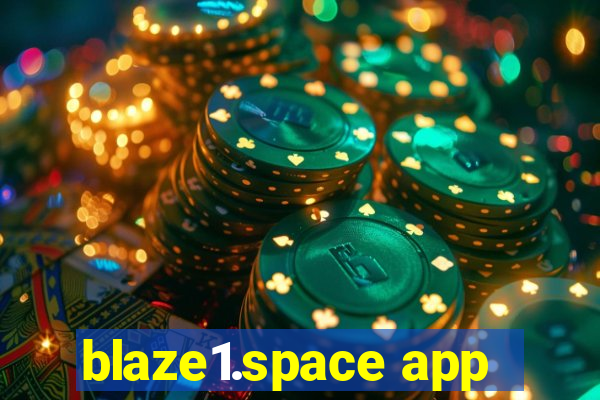 blaze1.space app