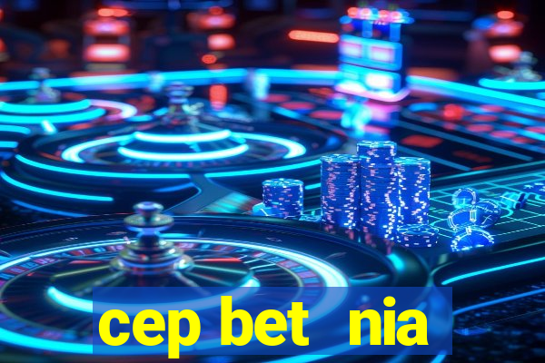 cep bet  nia