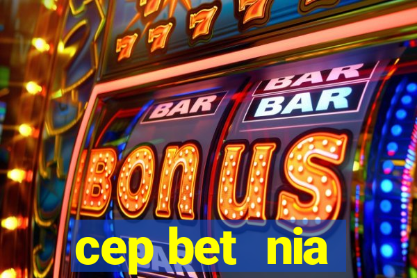 cep bet  nia