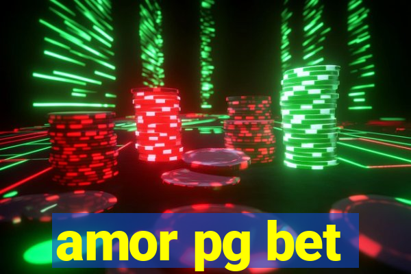 amor pg bet