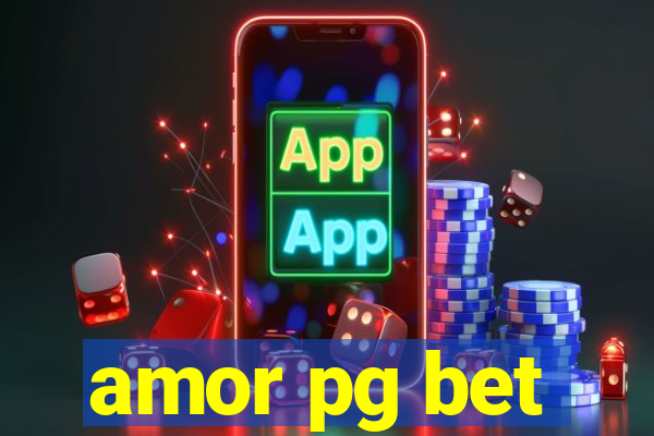 amor pg bet