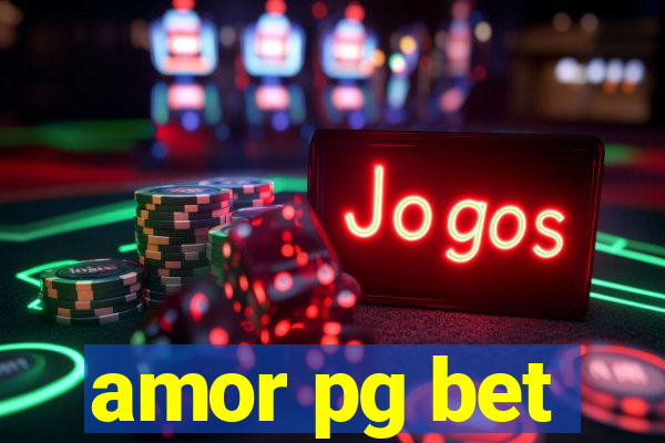 amor pg bet