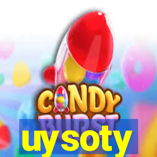 uysoty