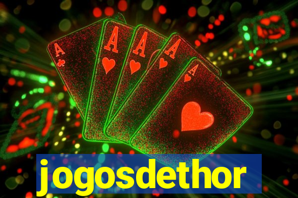 jogosdethor