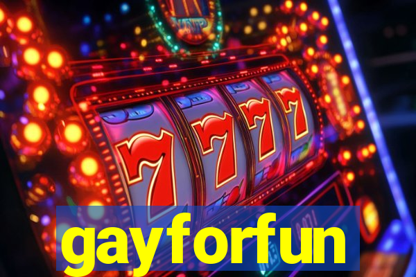 gayforfun