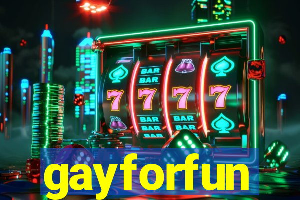 gayforfun