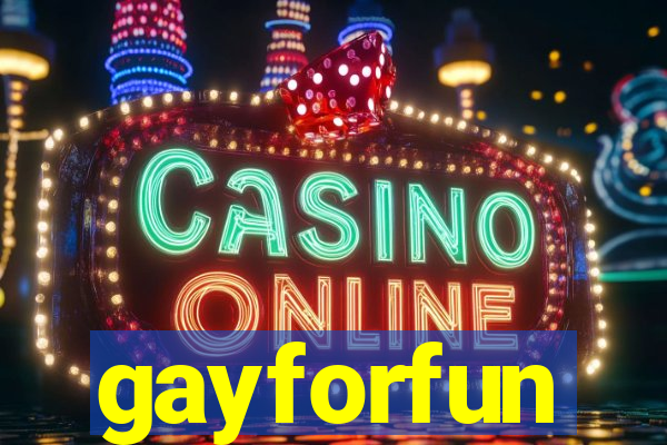 gayforfun