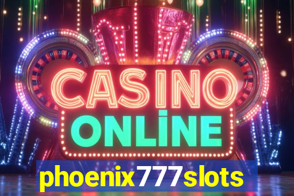 phoenix777slots