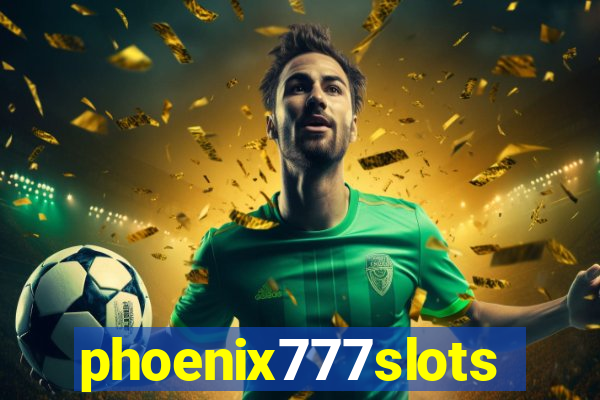 phoenix777slots