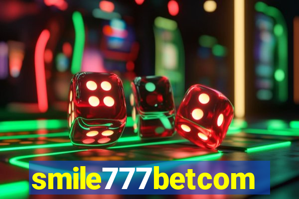 smile777betcom