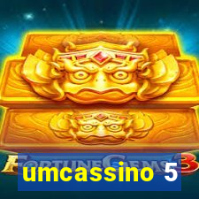 umcassino 5