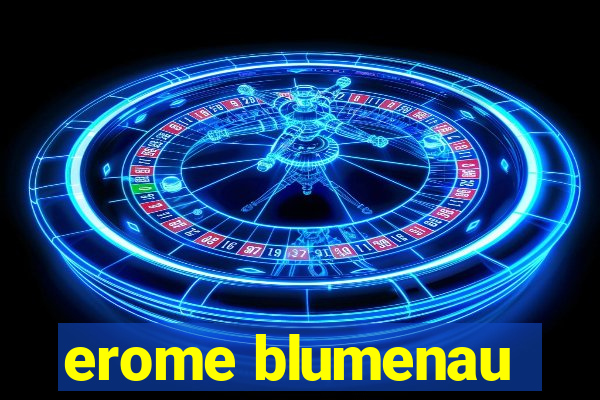 erome blumenau