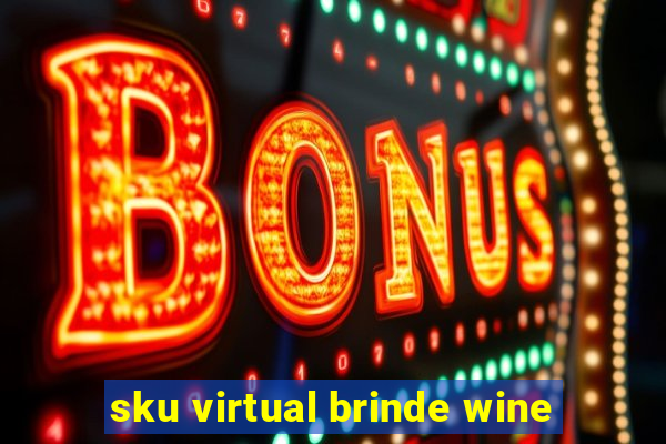 sku virtual brinde wine