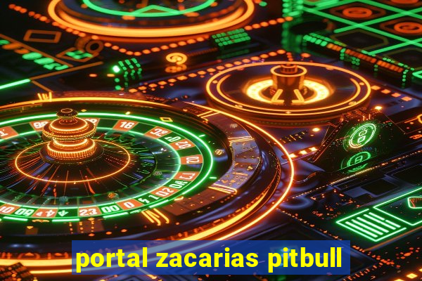 portal zacarias pitbull