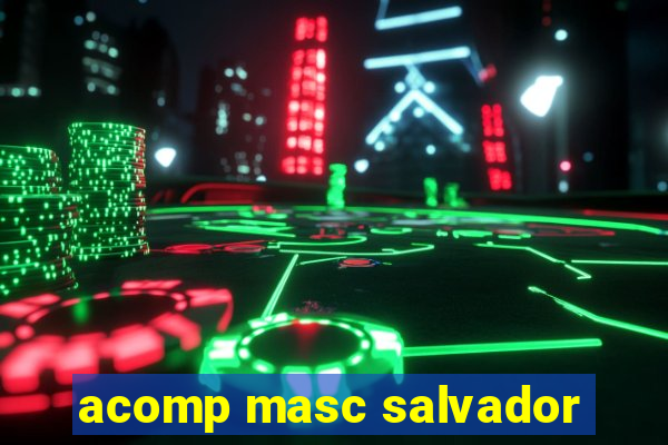 acomp masc salvador