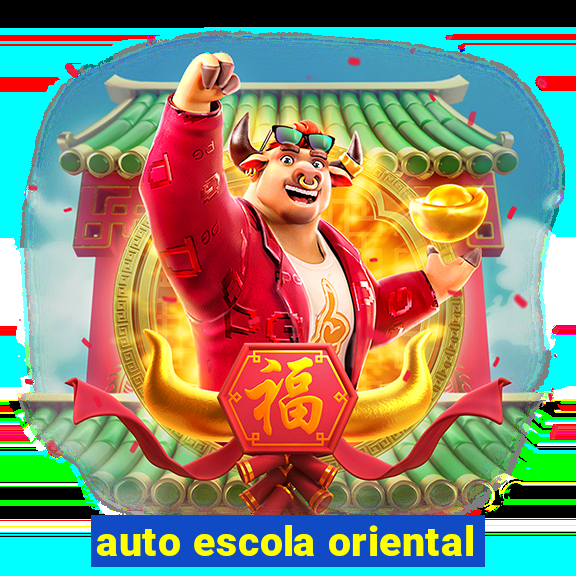 auto escola oriental