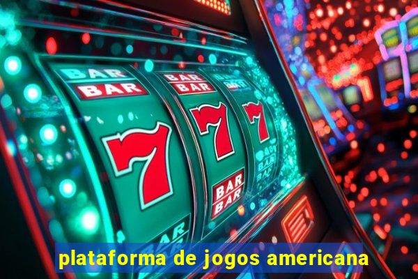 plataforma de jogos americana