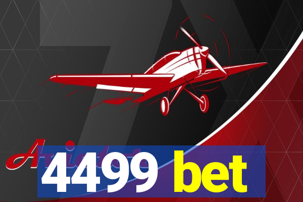 4499 bet