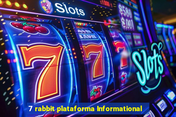 7 rabbit plataforma Informational