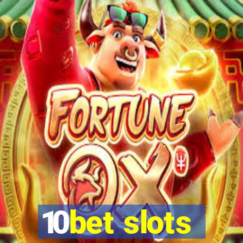 10bet slots