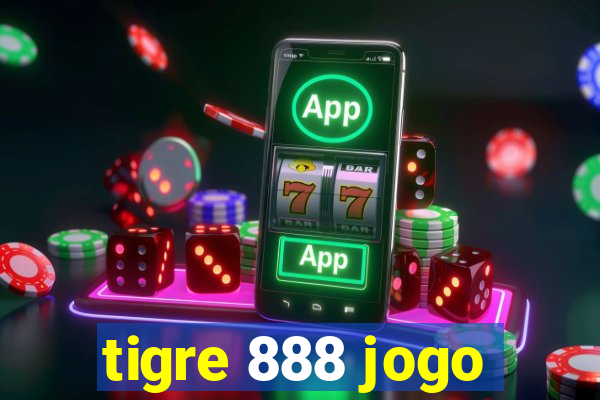 tigre 888 jogo