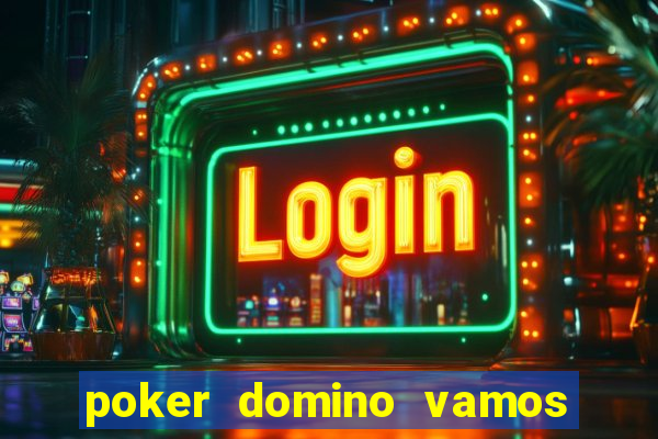 poker domino vamos penghasil uang