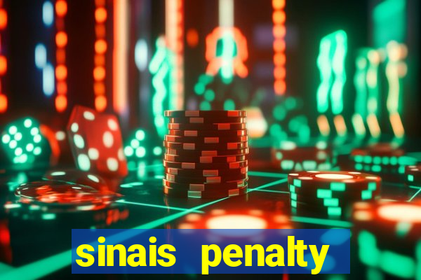 sinais penalty shoot out