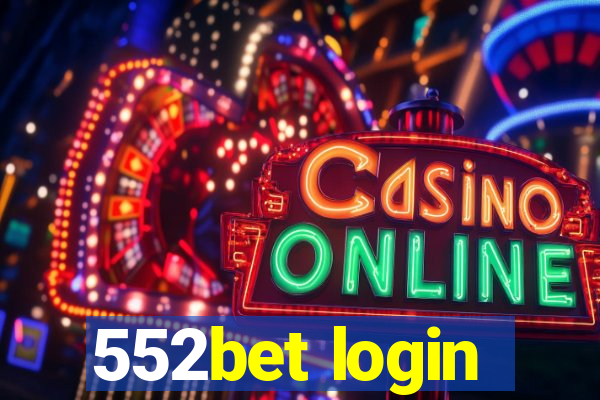 552bet login