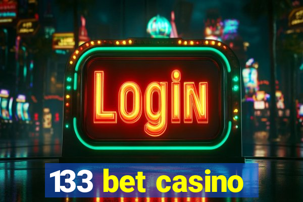 133 bet casino