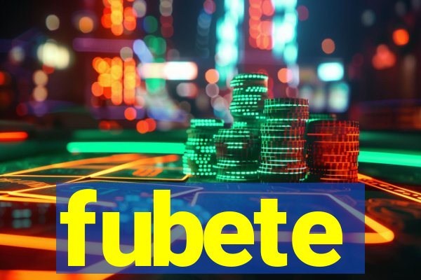 fubete