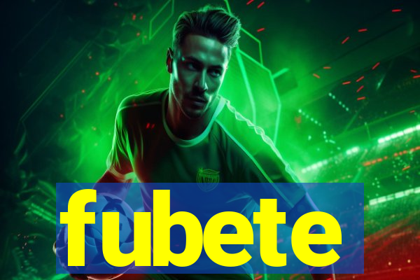 fubete